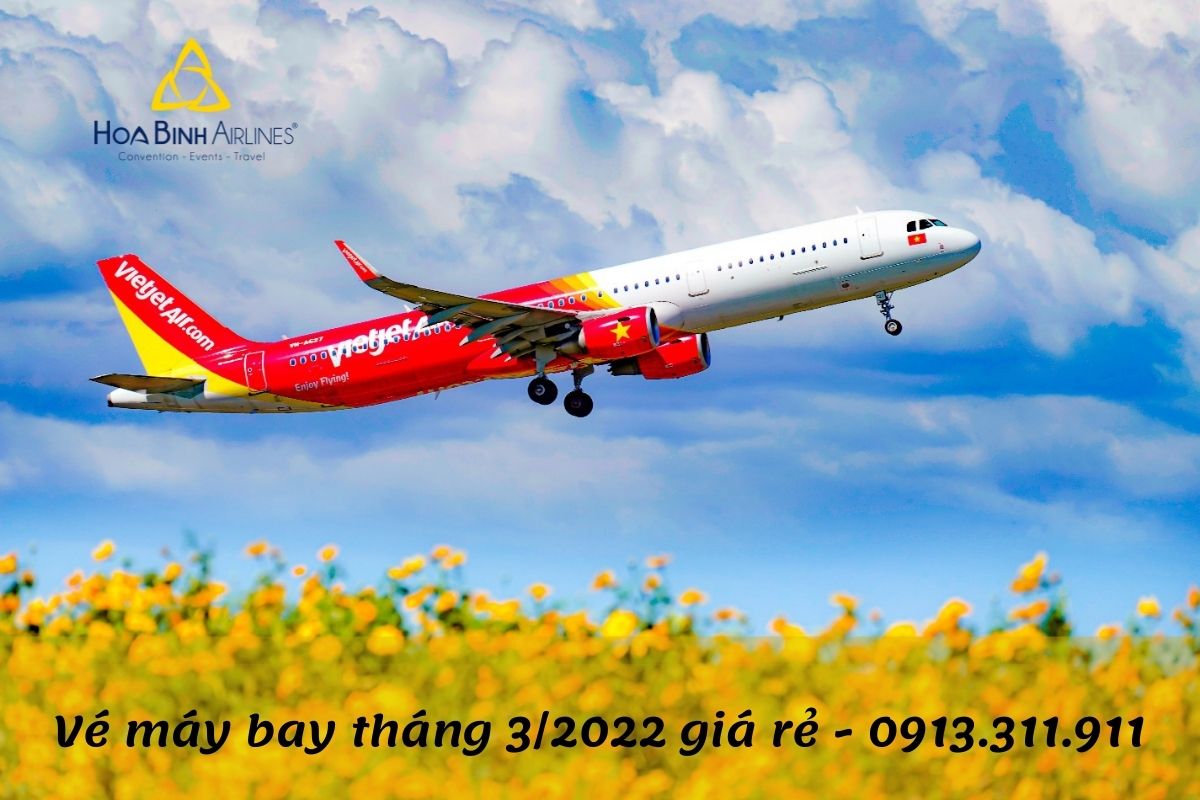 Vé máy bay giá rẻ tháng 3/2022 - cập nhật cùng HoaBinh Airlines